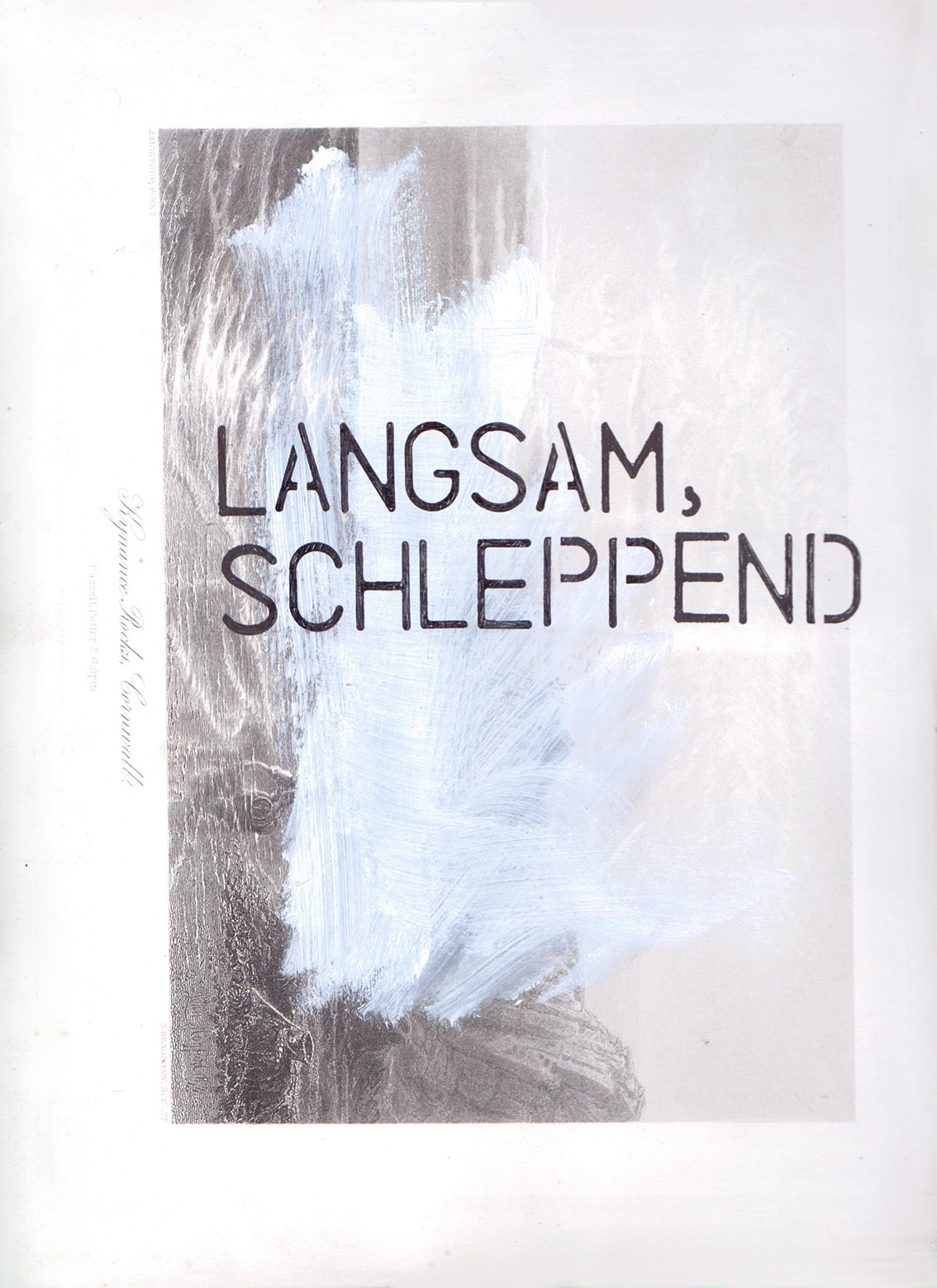 LANGSAM, SCHLEPPEND